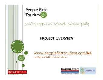 www.peoplefirsttourism.com/ NC  info@peoplefirsttourism.com W HAT IS P EOPLE -F IRST T OURISM ?