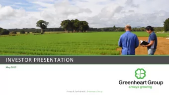 INVESTOR PRESENTATION  May 2012  Private &amp; Confidential | Greenheart Group D ISCLAIMER