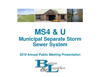 MS4 &amp; U  Municipal Separate Storm  Sewer System  2019 Annual Public Meeting Presentation MS4
