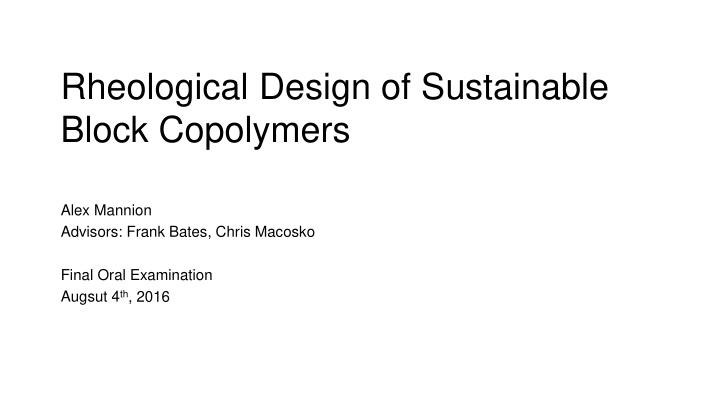 rheological design of sustainable block copolymers