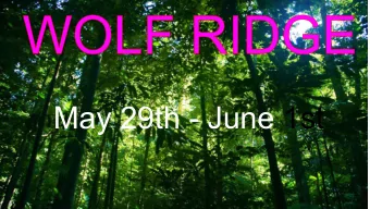 May 29th - June 1st  *Arrive at school at 6:00 AM  *Load gear on bus (pack only what you can