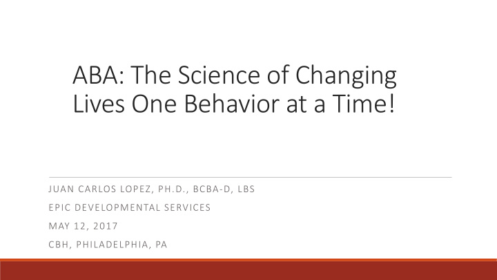 aba the science of changing lives one behavior at a time