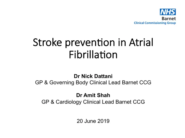 str stroke pr preven o n on n in in atrial trial fibrilla
