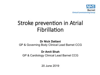 Str  Stroke   pr  preven+o  n+on   n in   in Atrial   trial   Fibrilla+on  Fi  Dr