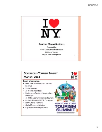 M AY 14, 2014  Event Information:  New York States second Tourism  Summit  350 attendees