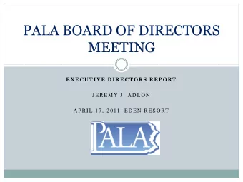 MEETING  E XE C U T I V E  D I R E C TO R S  R E P O RT  J E R E M Y J .  A D L O N A P R I L 1 7 ,