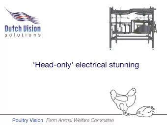'Head-only' electrical stunning Poultry Vision Farm Animal Welfare Committee    Dutch Vision