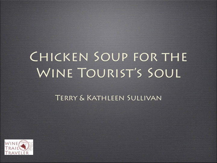 chicken soup for the wine tourist s soul