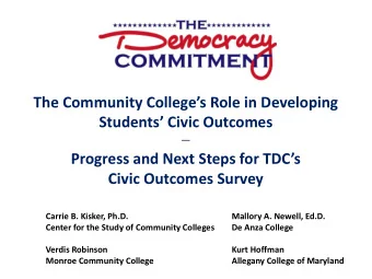 The Community Colleges Role in Developing Students Civic Outcomes  __ Progress and Next Steps