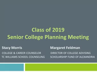 Senior College Planning Meeting Stacy Morris                                Margaret Feldman