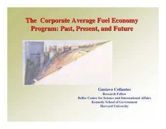 The  Corporate Average Fuel Economy  The  Corporate Average Fuel Economy  Program: Past, Present,