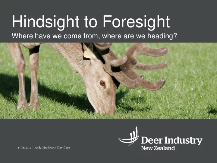 hindsight to foresight