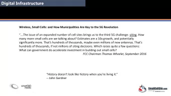 Digital Infrastructure  Wireless, Small Cells: and How Municipalities Are Key to the 5G Revolution