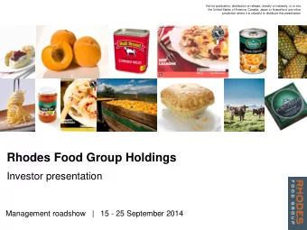 Rhodes Food Group Holdings  Investor presentation  Management roadshow   |   15 - 25 September 2014