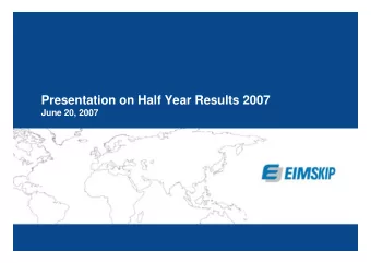 Presentation on Half Year Results 2007  June 20, 2007  Content  Financial Overview 2nd Quarter  1