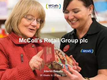 McColls Retail Group plc  Interim Results  26 Weeks to 28 May 2017  Important notice  This