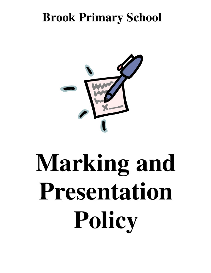 marking and presentation policy marking policy marking