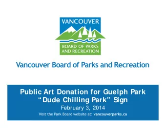 Public Art Donation for Guelph Park  Dude Chilling Park Sign  February 3, 2014