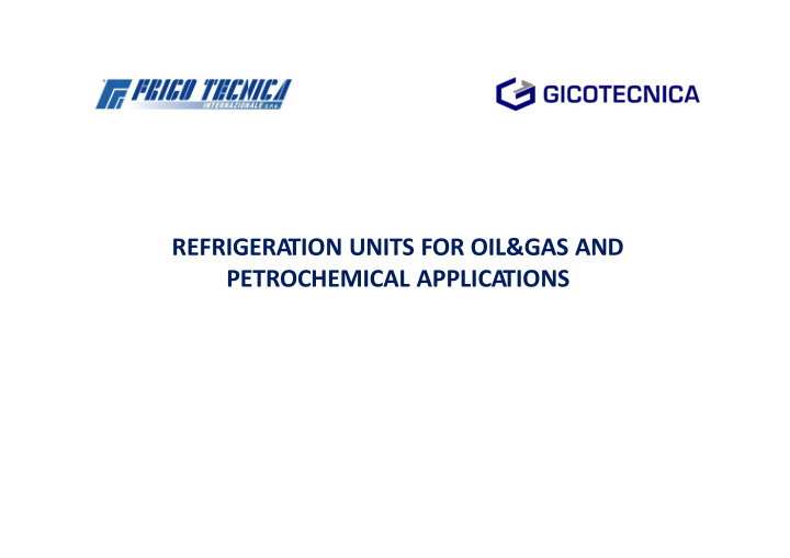 refrigera tion units for oil gas and petrochemical