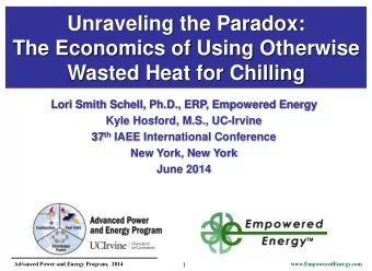 The Economics of Using Otherwise  Wasted Heat for Chilling  Lori Smith Schell, Ph.D., ERP,