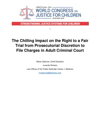 The Chilling Impact on the Right to a Fair  Trial from Prosecutorial Discretion to  File Charges in