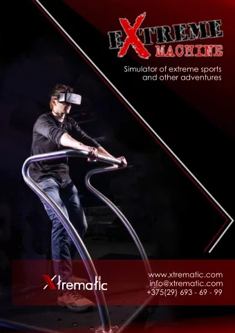 +375(29) 693 - 69 - 99  info@xtrematic.com  www.xtrematic.com  Simulator of extreme sports  and