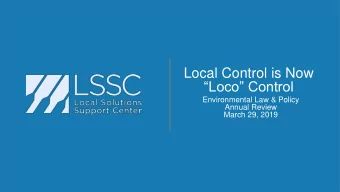 Loco Control  Environmental Law &amp; Policy  Annual Review  March 29, 2019  NEW PREEMPTION
