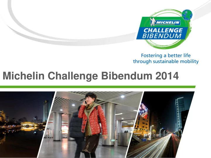 michelin challenge bibendum 2014 content
