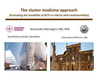 The cluster medicine approach  (Evaluating the feasibility of RCTs in elderly with multimorbidity)