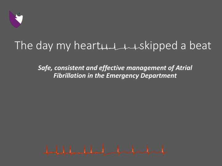safe consistent and effective management of atrial