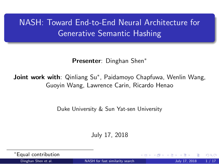 nash toward end to end neural architecture for generative