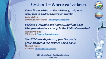 Session 1  Where weve been Chino Basin Watermaster  History, role, and  successes in