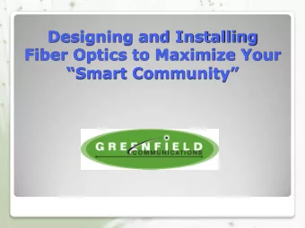 Smart Community  What is Fiber Optic cable?  Fiber Optic cable is made of super-thin