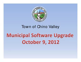 T  own of Chino Valley    The Town has used Caselle  Classic  Software for its Financial