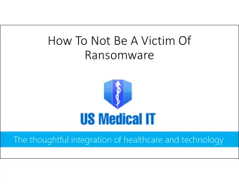 How To Not Be A Victim Of  Ransomware  The thoughtful integration of healthcare and technology  How