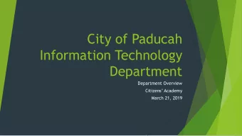 City of Paducah  Information Technology  Department  Department Overview Citizens Academy  March