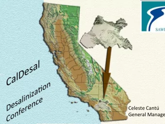 Celeste  Cant    General  Manager    What is SAWPA?  Santa Ana Watershed Project