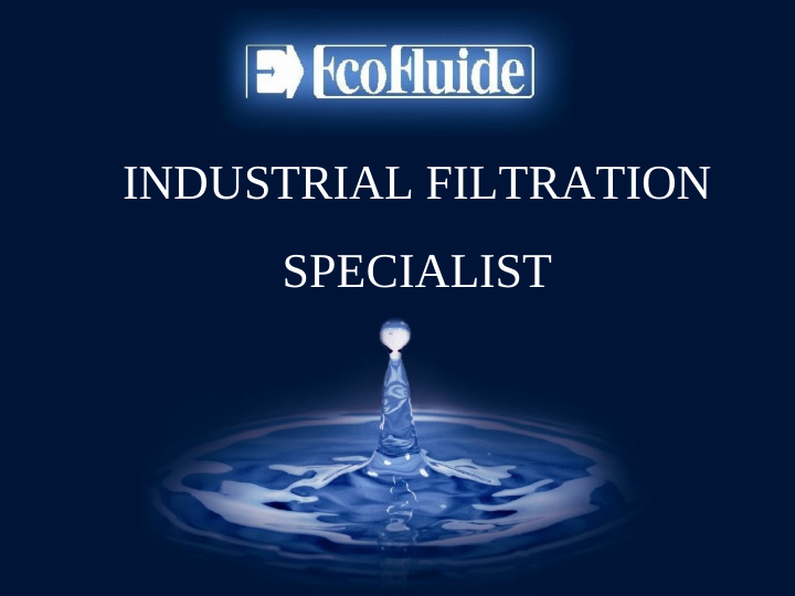 industrial filtration specialist presentation of the