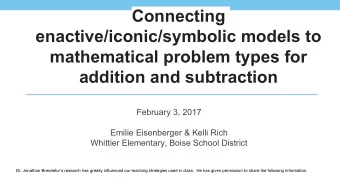 Connecting  enactive/iconic/symbolic models to  mathematical problem types for  addition and