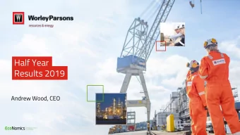 Results 2019  Andrew Wood, CEO  Half year results 2019  Disclaimer  The information in this