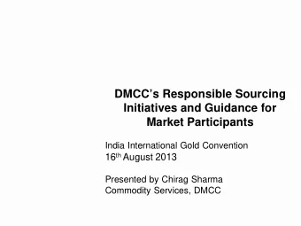 DMCCs Responsible Sourcing  Initiatives and Guidance for  Market Participants  India