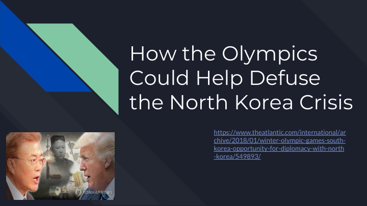 how the olympics could help defuse the north korea crisis
