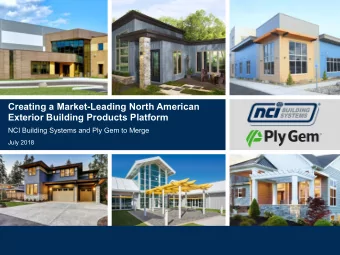 Our Mission &amp; Vision  Creating a Market-Leading North American  Exterior Building Products