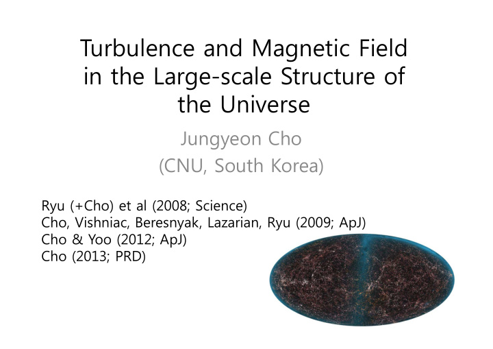 turbulence and magnetic field in the large scale