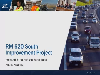 RM 620 South  Improvement Project  From SH 71 to Hudson Bend Road  Public Hearing  Feb. 20, 2020