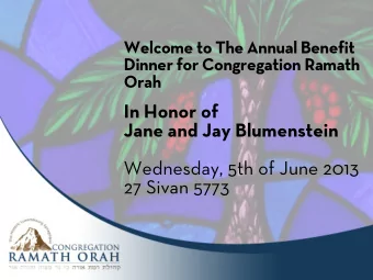 In Honor of  Jane and Jay Blumenstein  Wednesday, 5th of June 2013  27 Sivan 5773  Pearl  Pearl