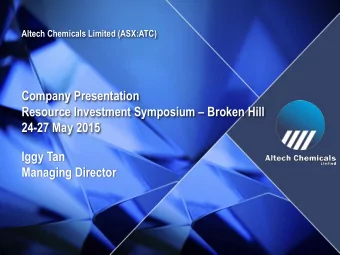 Company Presentation Resource Investment Symposium  Broken Hill  24-27 May 2015  Iggy Tan