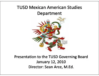 TUSD Mexican American Studies  TUSD Mexican American Studies  Department  Department  Presentation