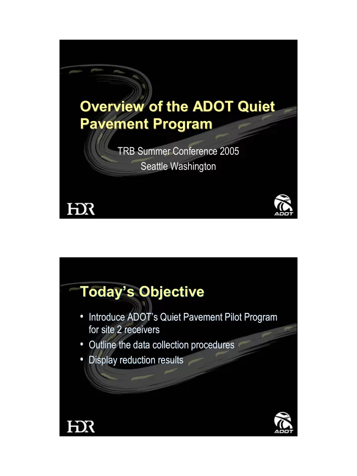 overview of the adot quiet overview of the adot quiet