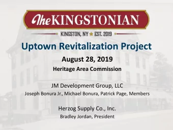 Uptown Revitalization Project  August 28, 2019  Heritage Area Commission  JM Development Group, LLC